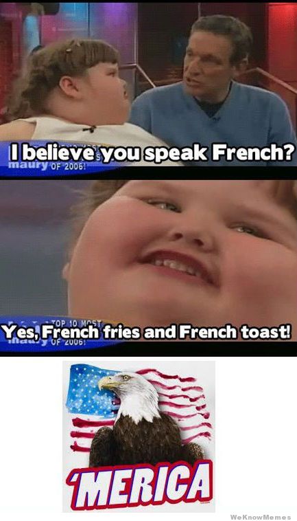 i-believe-you-speak-french-fat-girl.jpg